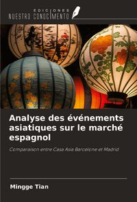Produktbild: Analyse des &eacute;v&eacute;nements asiatiques sur le march&eacute; espagnol