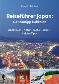 Produktbild: Reisef&uuml;hrer Japan: Geheimtipp Hokkaido