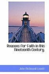 Produktbild: Reasons for Faith in This Nineteenth Century.
