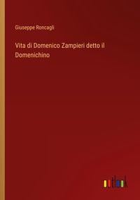 Produktbild: Vita di Domenico Zampieri detto il Domenichino