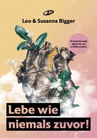 Produktbild: Lebe wie niemals zuvor!