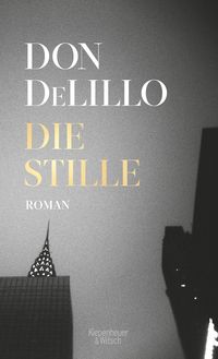 Bild vom Artikel Die Stille vom Autor Don DeLillo