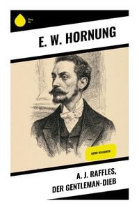 Produktbild: A. J. Raffles, der Gentleman-Dieb