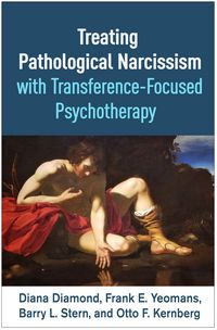 Produktbild: Treating Pathological Narcissism with Transference-Focused Psychotherapy