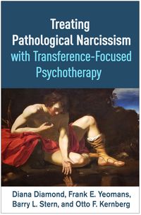 Produktbild: Treating Pathological Narcissism with Transference-Focused Psychotherapy