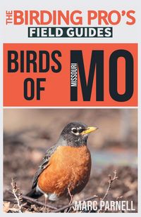 Produktbild: Birds of Missouri (The Birding Pro's Field Guides)