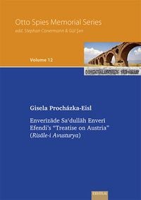 Produktbild: Enverīzāde Saʿdullāh Enverī Efendi&rsquo;s &ldquo;Treatise on Austria&rdquo;