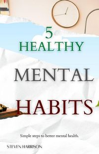 Produktbild: 5 Healthy Mental Habits