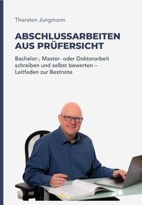 Produktbild: Abschlussarbeiten aus Pr&uuml;fersicht
