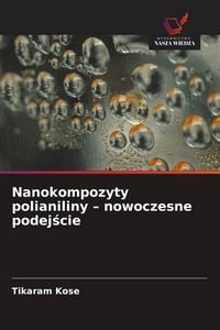 Produktbild: Nanokompozyty polianiliny - nowoczesne podej&iquest;cie