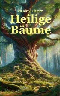 Produktbild: Heilige B&auml;ume