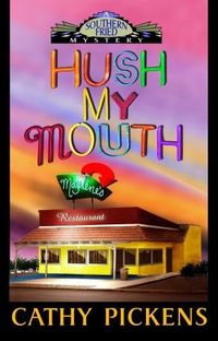 Produktbild: Hush My Mouth: A Southern Fried Mystery