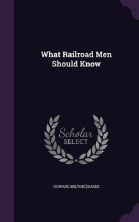 Produktbild: What Railroad Men Should Know