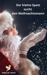 Produktbild: Der kleine Spatz sucht den Weihnachtsmann