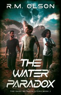 Produktbild: The Water Paradox (The Dark Between Stars, #2)