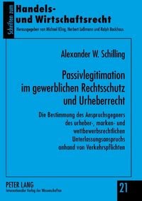 Produktbild: Passivlegitimation im gewerblichen Rechtsschutz und Urheberrecht