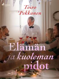 Produktbild: El&auml;m&auml;n ja kuoleman pidot