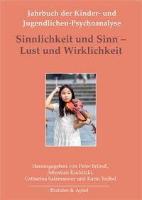 Produktbild: Sinnlichkeit und Sinn &ndash; Lust und Wirklichkeit