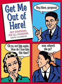 Produktbild: Get Me Out of Here!: Exit Strategies for All Occasions
