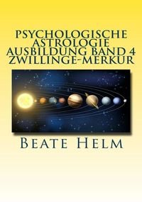 Produktbild: Psychologische Astrologie - Ausbildung Band 4 Zwillinge - Merkur