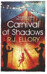 Produktbild: Ellory, R: Carnival of Shadows