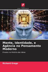 Produktbild: Mente, Identidade, e Ag&ecirc;ncia no Pensamento Moderno