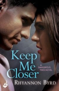 Produktbild: Keep Me Closer: Dangerous Tides 2