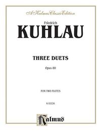 Produktbild: Kuhlau, D: Three Duets, Op. 80