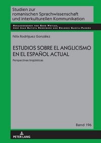 Produktbild: Estudios sobre el anglicismo en el espa&ntilde;ol actual