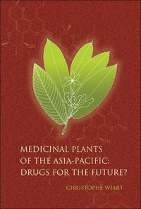 Produktbild: Medicinal Plants of the Asia-Pacific: Drugs for the Future?
