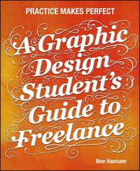 Produktbild: A Graphic Design Student's Guide to Freelance