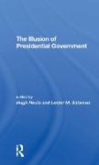 Produktbild: The Illusion Of Presidential Government