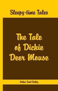 Produktbild: Sleepy Time Tales - The Tale of Dickie Deer Mouse