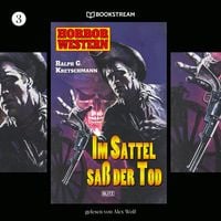Produktbild: Horror Western, Folge 3: Im Sattel sa&szlig; der Tod