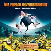 Produktbild: Ich - Einfach unverbesserlich (Das Original-Hörspiel zum Kinofilm)