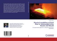 Produktbild: Physical modelling of fluid flow in Submerged Entry Nozzle and Mould
