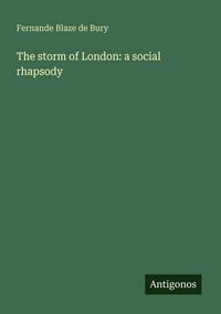 Produktbild: The storm of London: a social rhapsody