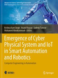 Produktbild: Emergence of Cyber Physical System and IoT in Smart Automation and Robotics