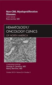 Produktbild: Non-CML Myeloproliferative Diseases, an Issue of Hematology/Oncology Clinics of North America