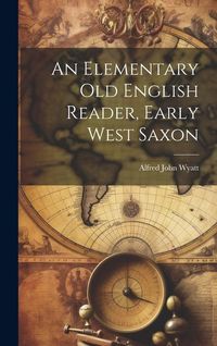 Produktbild: An Elementary Old English Reader, Early West Saxon