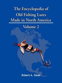 Produktbild: The Encyclopedia of Old Fishing Lures