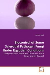 Produktbild: Saad, A: Biocontrol of Some Sclerotial Pathogen Fungi Under