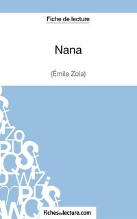 Produktbild: Nana d'&Eacute;mile Zola (Fiche de lecture)