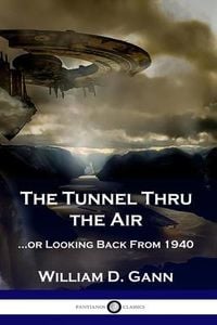 Produktbild: The Tunnel Thru the Air