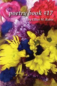 Produktbild: Poetry Book #17 by Elliot M. Rubin