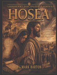 Produktbild: Lionheart Discipleship Expedition Series - Hosea