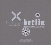 Produktbild: Bleckmann, T: Berlin-Songs Of Love And War,Peace And Smile