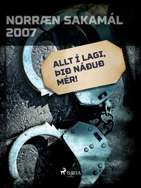 Produktbild: Allt &iacute; lagi, &thorn;i&eth; n&aacute;&eth;u&eth; m&eacute;r!