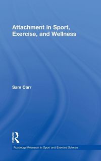 Produktbild: Attachment in Sport, Exercise and Wellness