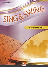 Produktbild: Sing & Swing DAS neue Liederbuch. Sch&uuml;lerarbeitsheft 1